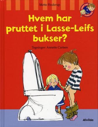 Mette Finderup, Annette Carlsen (f. 1955): Hvem har pruttet i Lasse-Leifs bukser?