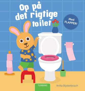 Anita Bijsterbosch: Op på det rigtige toilet : med flapper!