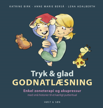 Katrine Birk (f. 1989), Anne Marie Berså, Lena Adalberth: Tryk & glad godnatlæsning