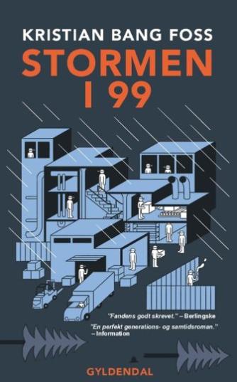 Kristian Bang Foss: Stormen i 99 : roman