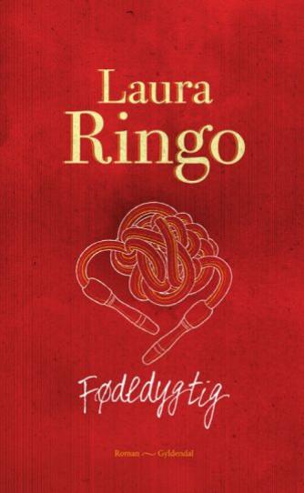 Laura Ringo (f. 1990): Fødedygtig : roman