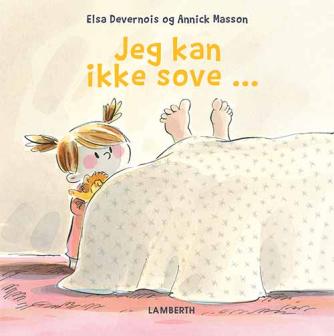 Elsa Devernois, Annick Masson: Jeg kan ikke sove -