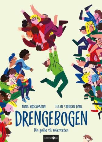 Nina Brochmann, Ellen Støkken Dahl: Drengebogen : din guide til puberteten