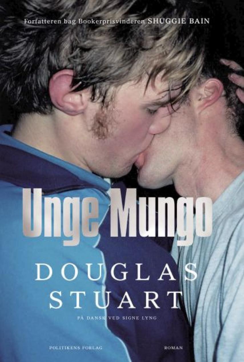 Douglas Stuart (f. 1976-05-31): Unge Mungo : en roman