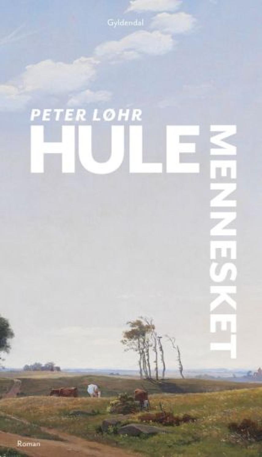 Peter Løhr: Hulemennesket : roman