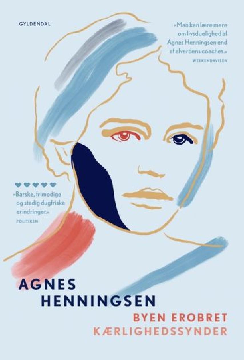 Agnes Henningsen (f. 1868): Byen erobret : Kærlighedssynder