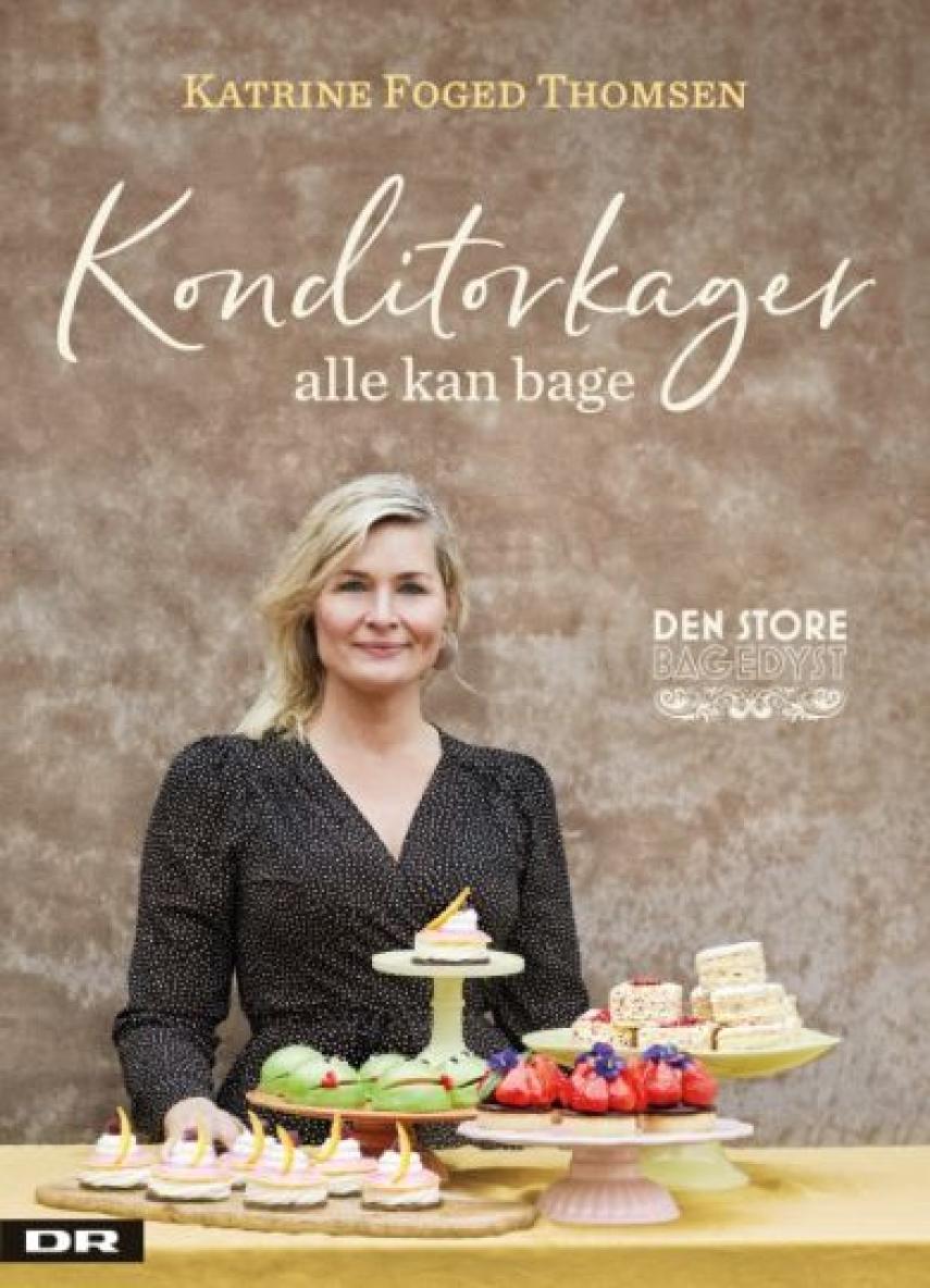 Katrine Foged Thomsen (f. 1977-09-29): Konditorkager alle kan bage