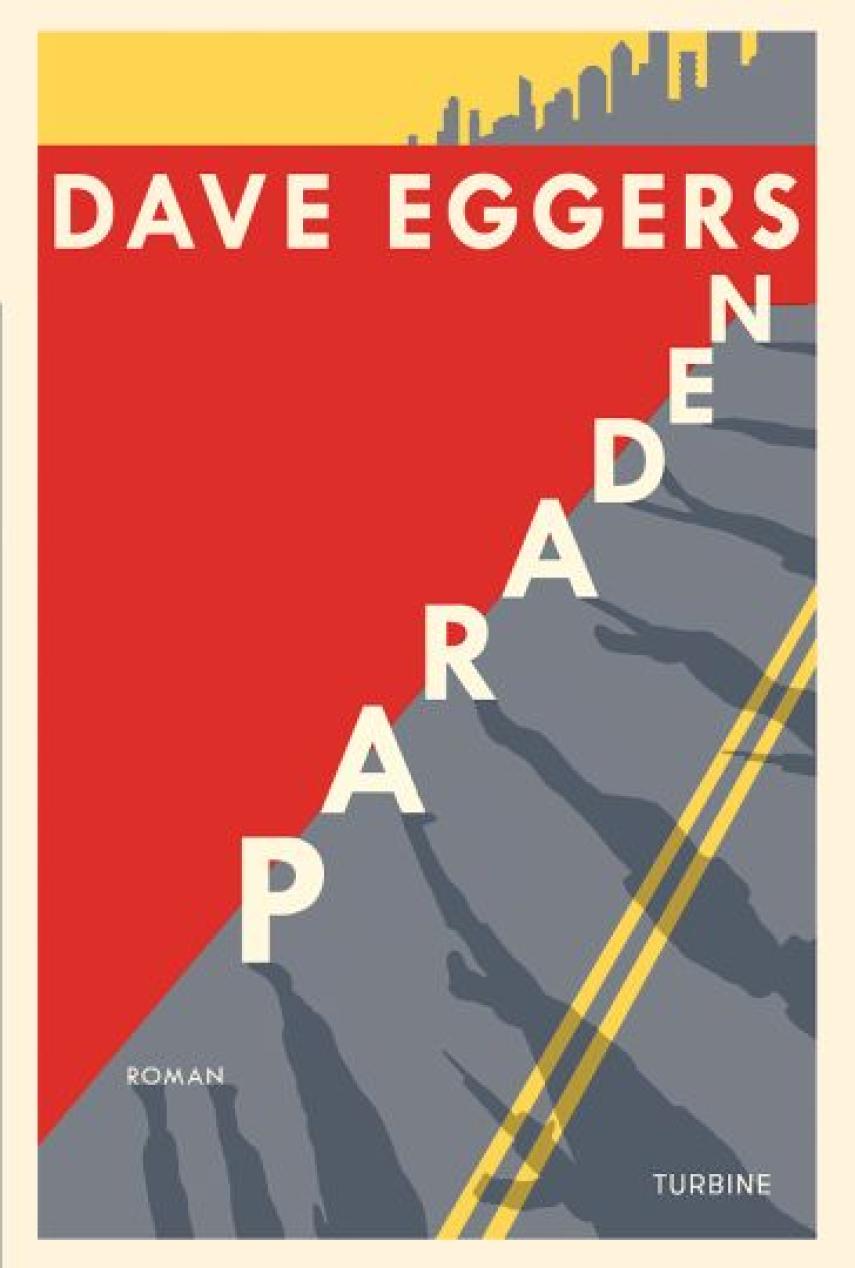 Dave Eggers (f. 1970-03-12): Paraden