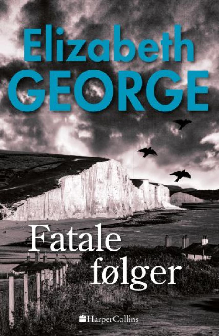 Elizabeth George: Fatale følger