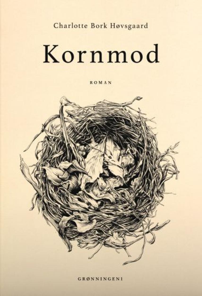 Charlotte Bork Høvsgaard: Kornmod : roman
