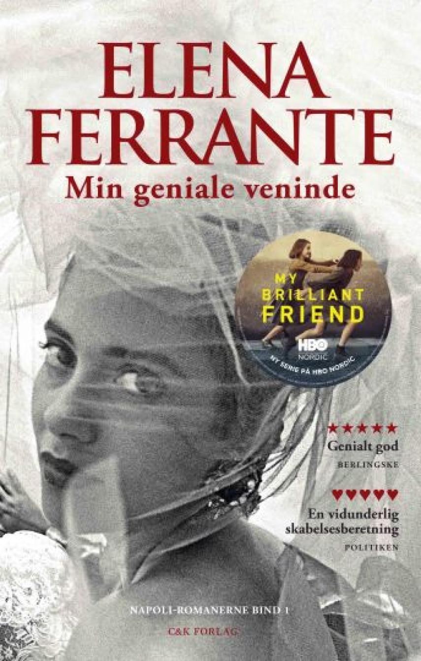 Elena Ferrante: Min geniale veninde : barndom, tidlig ungdom