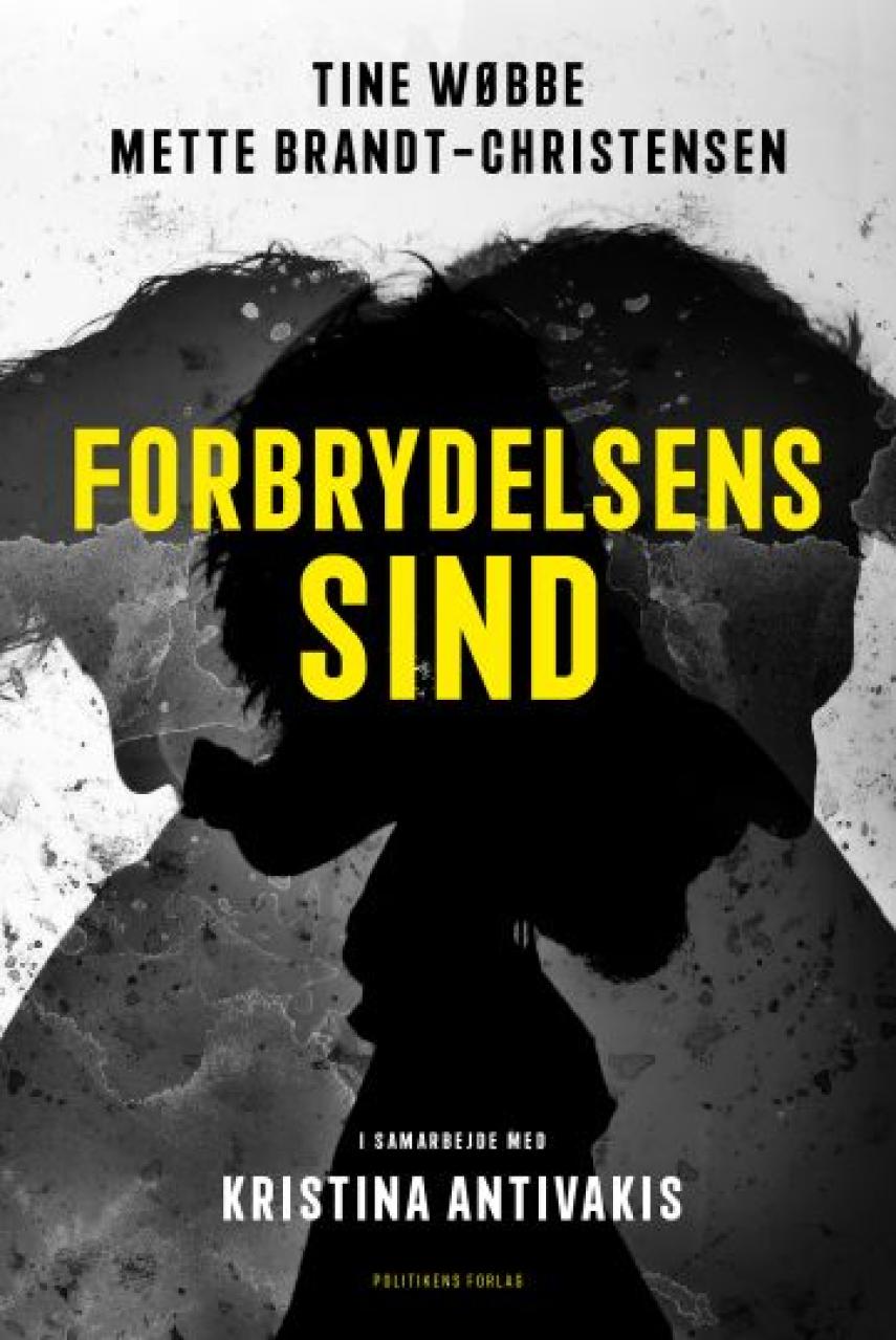 Tine Wøbbe, Mette Brandt-Christensen: Forbrydelsens sind