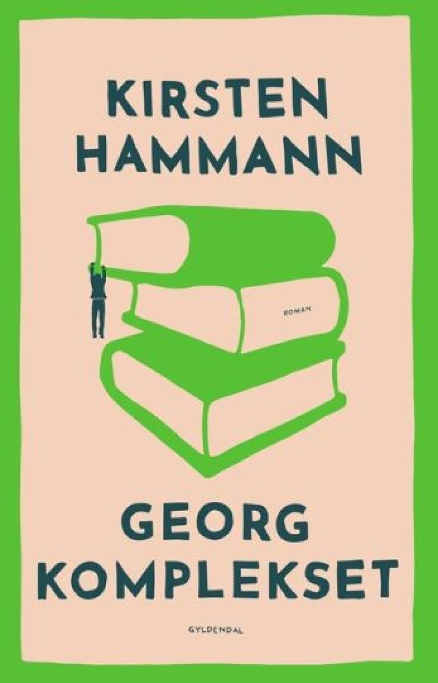 Kirsten Hammann: Georg-komplekset : roman