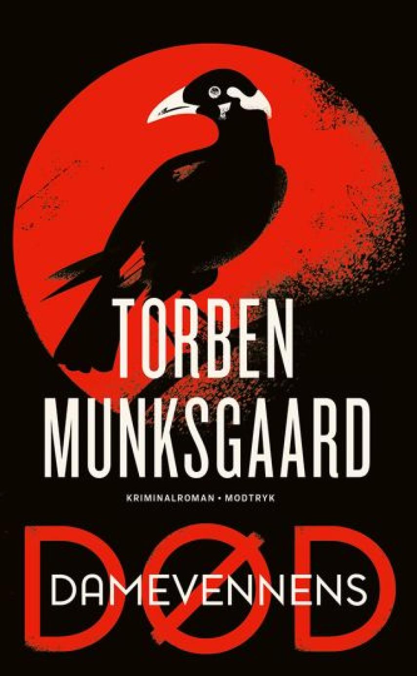 Torben Munksgaard: Damevennens død : kriminalroman