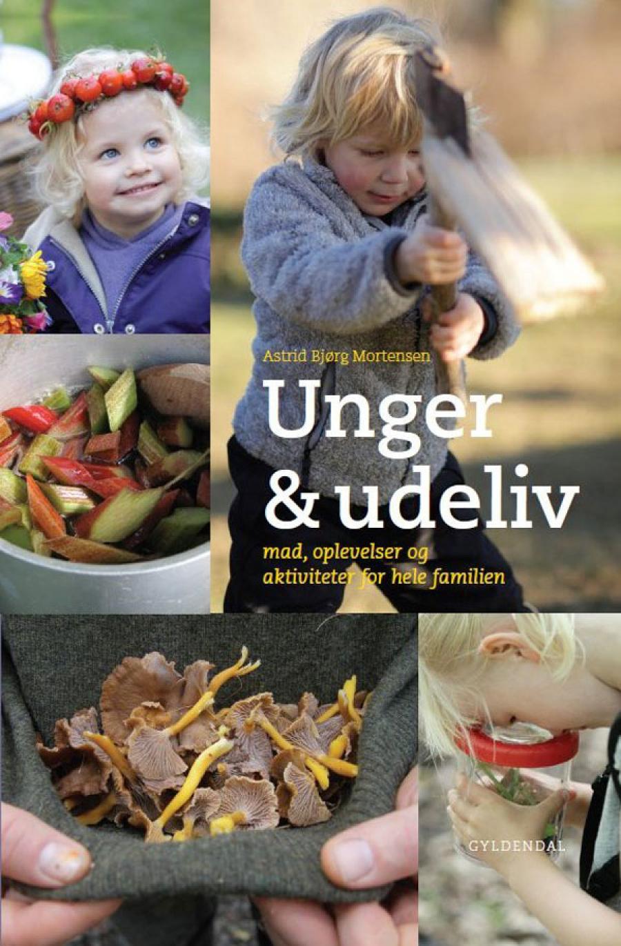 Billede af bogen Unger og udeliv af Astrid Bjørg Mortensen