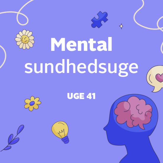Grafik med puslespilsbrik, blomst, pære og et hoved med en hjerne. Der er en tekst med ordene: "Mental sundhedsuge. Uge 41".